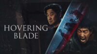Ketika Keadilan Tak Datang: Sinopsis Lengkap Film Hovering Blade (2024)