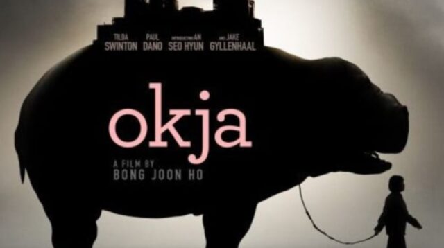 Kesan Nonton Film Korea Terbaik Okja (2017): Film Netflix yang Menampar Nurani Penonton